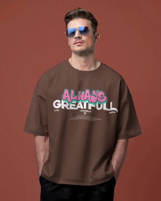 ALWAYS GREATFULL Oversized t-shirt